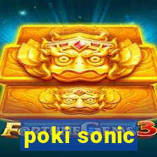 poki sonic